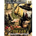 colorando STREGHE: "Colora la magia e il mistero: un'avventura creativa di 50 fantastici disegni da colorare di streghe alle prese con incantesimi e pozioni misteriose!"