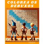 COLOREA Os DEBUXOS: Debuxos para colorear para nenos, horas de diversión con pasatempos en galego.