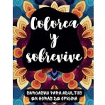 Colorea y sobrevive: Sarcasmo para adultos en horas de oficina