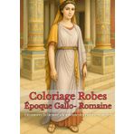 Coloriage Robes Époque Gallo-Romaine: Scènes antiques à colorier : tenues, temples, thermes et villas. L’élégance d’un monde ancien à redécouvrir en traits fins.