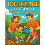 Coloriage Vie en Famille: Moments de Bonheur à Colorier