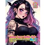 Coloring Book: Anime Curvy Gothic Girls No. 7. for Adults - Perek Jarosław Creative Colorfull Worlds. Beautiful Plus Size Women in a Dark Gothic Realm 60 one-sided coloring pages 8.5 x 11 inches.