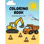 Coloring Book Construction Site: 12 Single-Sided Pages of Excavators, Trucks and More