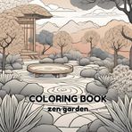 Coloring book: zen garden for adults, mindful anti-stress coloring book