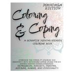 Coloring & Coping: Mandala Edition: A Bonafide Mental Health Coloring Book