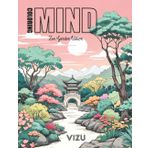 Coloring MIND Zen Garden Edition: Coloring book for kids and adults. 50 Zen Garden to color. Great for a quiet and peaceful time | 104 pages, 8.5"x11" (ViZU Coloring)