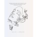 Coloring Your World One Picture At A Time.: A collection of pictures for the more experienced colorer.