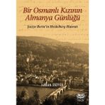 Çolpan Kitap Bir Osmanlı Kızının Almanya Günlüğü - Şaziye Berin