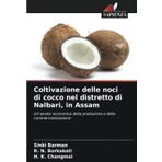 Coltivazione delle noci di cocco nel distretto di Nalbari, in Assam