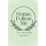 Come, Follow Me New Testament Weekly Companion Journal 2023 8.5 x 5.5 inches, watercolor mint leaf minimalist print: Follows Schedule of LDS Come, ... individuals and families 2023 New Testament