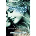 Come le cicale in inverno: Nuova versione con illustrazioni a colori ("Baciami prima di andare" Dilogia, Band 2)