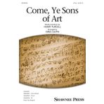 Come, Ye Sons of Art