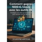 Comment gagner 1000 /mois avec les outils IA