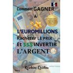 Comment gagner à l'EuroMillions, Racheter le prix et investir l'argent