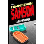 Commissaire Samson: La petite évasion