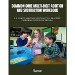 COMMON CORE MULTI-DIGIT ADDITION AND SUBTRACTION WORKBOOK: 2 & 3 DIGIT ADDITION SUBTRACTION PRACTICE PROBLEMS WITH SOLUTIONS #1