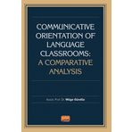 Communicative Orientation of Language Classrooms A Comparative Analysis - Müge Gündüz