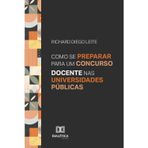 Como se Preparar para um Concurso Docente nas Universidades Públicas