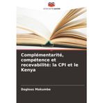 Complémentarité, compétence et recevabilité: la CPI et le Kenya
