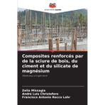 Composites renforcés par de la sciure de bois, du ciment et du silicate de magnésium