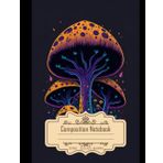 Composition Notebook College Ruled: Mushroom Cute Neon Colorful Psychedelic T-Shirt Design, Digital Art by Jan Tengnagel, Ideal for Artistic Inspiration, Size 8.5x11 Inches, 120 Pages