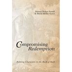 Compromising Redemption: Relating Characters in the Book of Ruth by Danna Nolan Fewell (2009-11-01)
