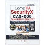 CompTIA SecurityX CAS-005 EXAM PREP 2025-2027: Proven Strategies and Practice Tests to Confidently Pass the V5 Cybersecurity Certification