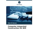 Computer Integrated Construction für BIM