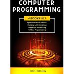 Computer Programmıng 4 Books In 1 Data Science, Hacking With Kali Linux, Computer Networking For Beginners, Python Programming 2020 Jason Callaway