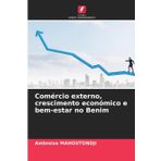 Comércio externo, crescimento económico e bem-estar no Benim