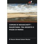 Comuni Di Nouakchott - Mauritania: Tra Deserto E Pozze Di Marea