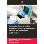 Conceção de uma vacina quimérica contra a melioidose através da proteómica subtractiva