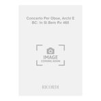 Concerti per ob., archi e b.c.: in si bem. op.vii