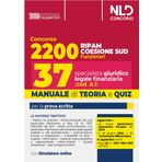 Concorso 2200 posti Coesione Sud. Manuale + quiz per Profilo 37 posti specialista giuridico legale finanziario (cod.A1). Con software di simulazione