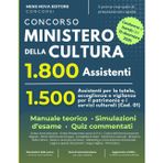 Concorso Ministero della Cultura 1800 Posti: 1500 Assistenti per la tutela, accoglienza e vigilanza del patrimonio e dei servizi culturali (Cod. 01) - Manuale di Teoria e Simulazioni d'esame
