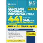 Concorso per 441 borsisti per 340 posti da segretari comunali e provinciali. Materie economico-finanziarie. Manuale + quiz per la preparazione per tutte le prove (Vol. 2)