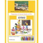 CONCORSO SCUOLA DOCENTI - INFANZIA, PRIMARIA, SECONDARIA DI PRIMO GRADO - SINTESI: Preparazione al Concorso Scuola e TFA