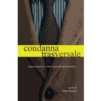 Condanna Trasversale: Stigmatizzazione e limiti legali dei figli dei mafiosi