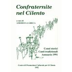 Confraternite nel Cilento: Cenni storici, Canti tradizionali, Annuario 1991