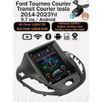 Conio Ford Courier Tourneo 2014-2023 9.7 Inç Tesla Ekran 8gb Ram 128GB Rom Android 14 Kablosuz Carplay Navigasyon Kamera Destekli Multimedya