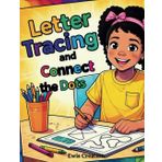 Connect The Dot and Alphabet Tracing: Practice for Kids with Pen Control, Line Tracing, Letters, and More! Fun Connect the Dots Puzzles for Children, ... - Activity Book for Learning - Age 3-5 Years