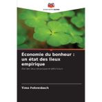 Économie du bonheur: un état des lieux empirique