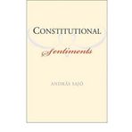 [(Constitutional Sentiments )] [Author: Andras Sajo] [Jan-2011]