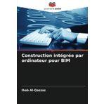 Construction intégrée par ordinateur pour BIM