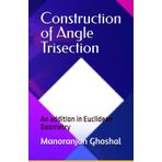 Construction of Angle Trisection: An addition in Euclidean Geometry