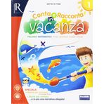 Conta e racconta in vacanza. Per la Scuola elementare. Con Libro: Narrativa (Vol. 1)