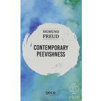 Contemporary Peevishness-Sıgmund Freud