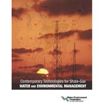 [Contemporary Technologies for Shale-Gas Water and Environmental Management] [By: Water Environment Federation (author)] [August, 2012]