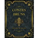 Contes bruns: Honoré de Balzac