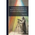 Continued Optical Sensor Operations in a Laser Environment